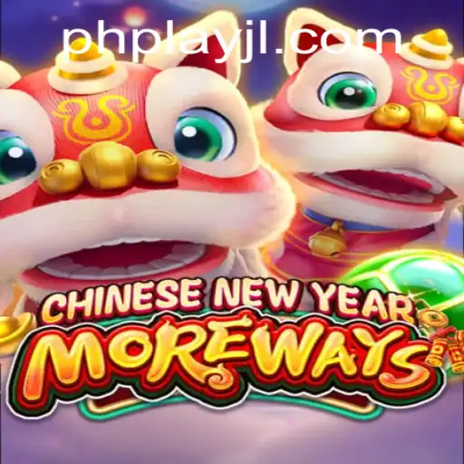 Discover the Exciting World of CHINESENEWYEARMOREWAYS with PlayJL.COM